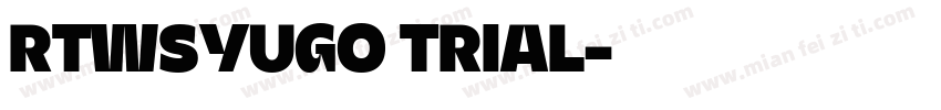 RTWSYUGO TRIAL字体转换